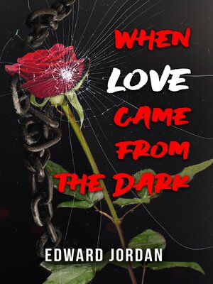 cover image of When Love Came From the Dark
